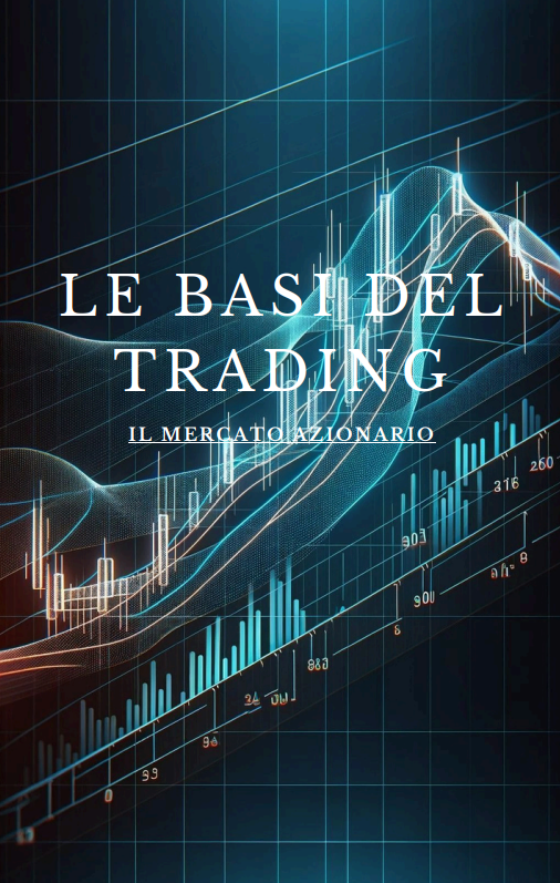 Ebook: Le Basi Del Trading - Mercato Azionario